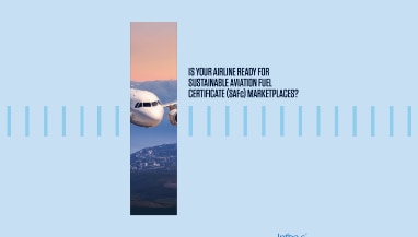 Is your Airline ready for Sustainable Aviation Fuel Certificate (SAFc) Marketplaces?